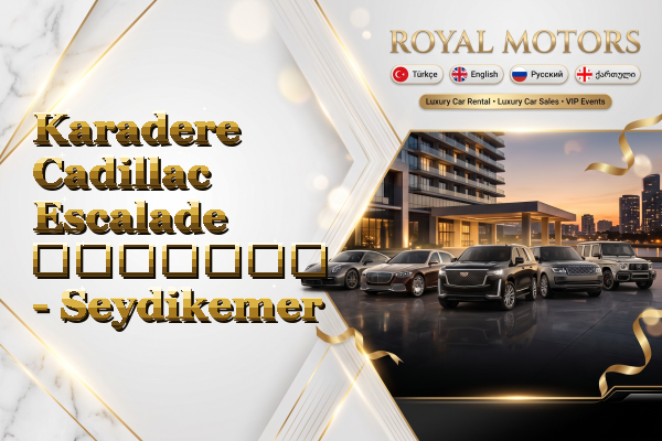 Karadere Cadillac Escalade გაყიდვა - Seydikemer
