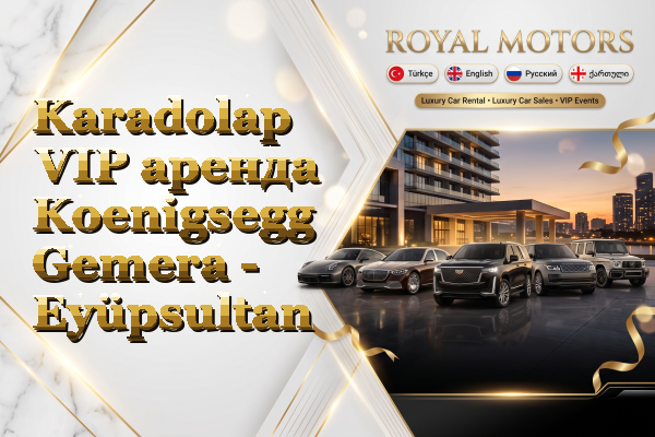Karadolap VIP аренда Koenigsegg Gemera - Eyüpsultan