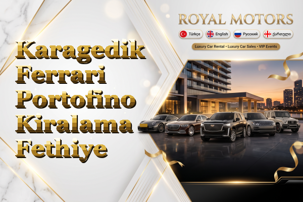 Karagedik Ferrari Portofino Kiralama - Fethiye