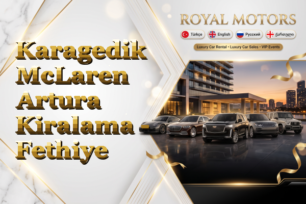Karagedik McLaren Artura Kiralama - Fethiye