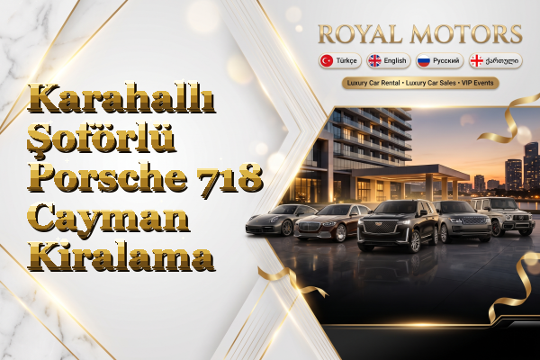 Karahallı Şoförlü Porsche 718 Cayman Kiralama