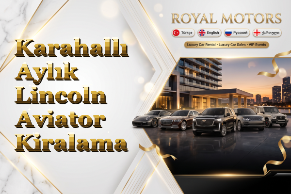 Karahallı Aylık Lincoln Aviator Kiralama
