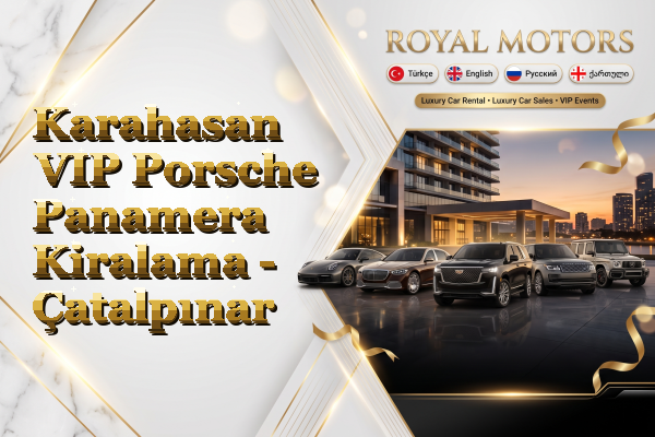 Karahasan VIP Porsche Panamera Kiralama - Çatalpınar