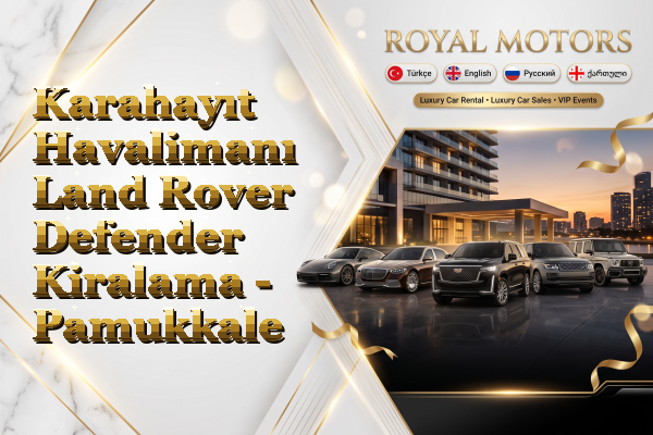 Karahayıt Havalimanı Land Rover Defender Kiralama - Pamukkale