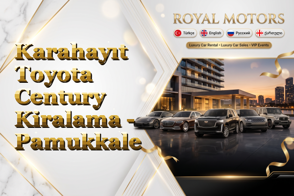 Karahayıt Toyota Century Kiralama - Pamukkale