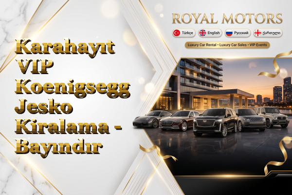 Karahayıt VIP Koenigsegg Jesko Kiralama - Bayındır