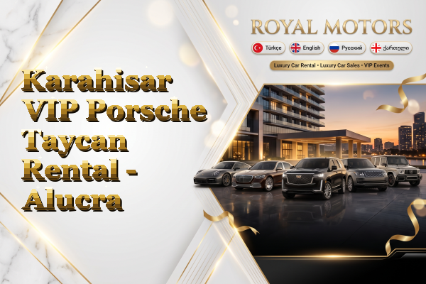 Karahisar VIP Porsche Taycan Rental - Alucra