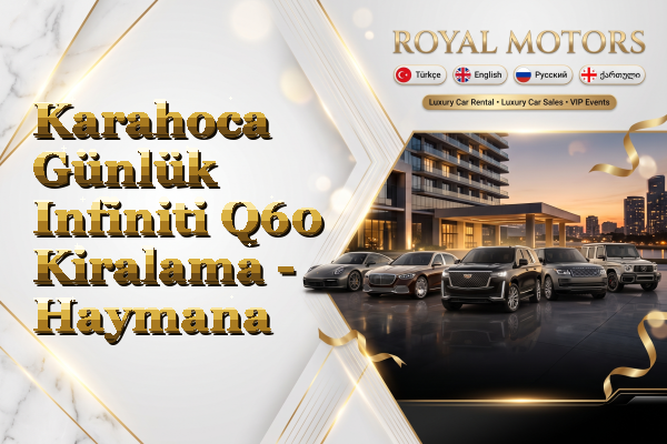 Karahoca Günlük Infiniti Q60 Kiralama - Haymana
