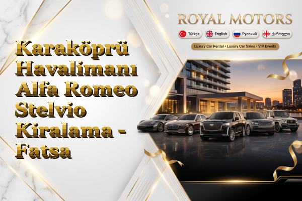 Karaköprü Havalimanı Alfa Romeo Stelvio Kiralama - Fatsa