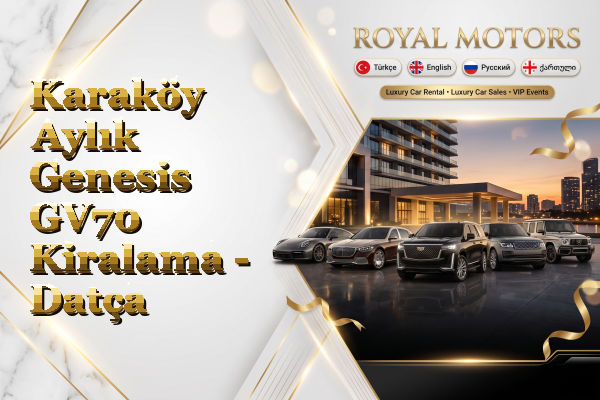 Karaköy Aylık Genesis GV70 Kiralama - Datça