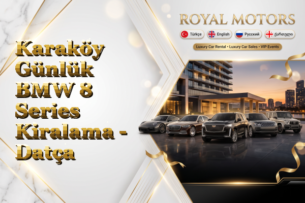 Karaköy Günlük BMW 8 Series Kiralama - Datça