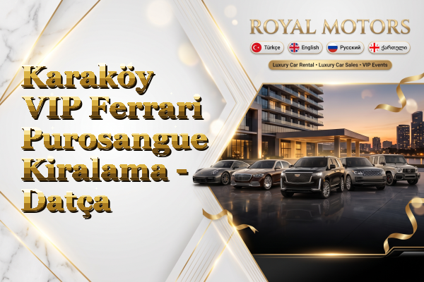 Karaköy VIP Ferrari Purosangue Kiralama - Datça