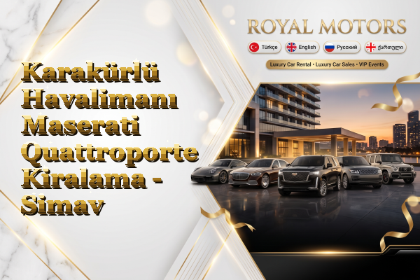 Karakürlü Havalimanı Maserati Quattroporte Kiralama - Simav