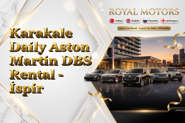 Karakale Daily Aston Martin DBS Rental - İspir