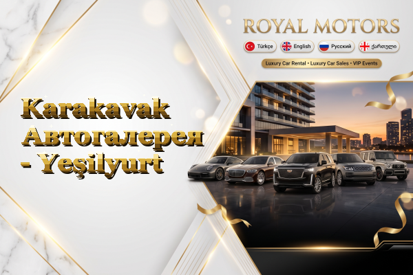 Karakavak Автогалерея - Yeşilyurt