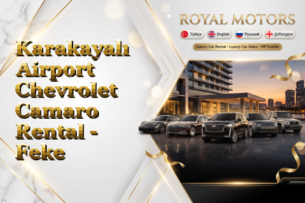 Karakayalı Airport Chevrolet Camaro Rental - Feke