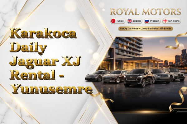 Karakoca Daily Jaguar XJ Rental - Yunusemre