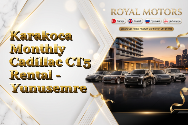 Karakoca Monthly Cadillac CT5 Rental - Yunusemre