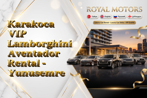 Karakoca VIP Lamborghini Aventador Rental - Yunusemre