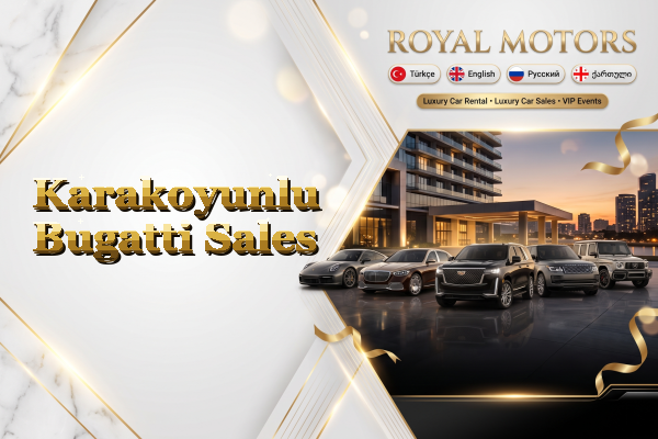 Karakoyunlu Bugatti Sales