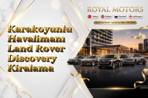Karakoyunlu Havalimanı Land Rover Discovery Kiralama