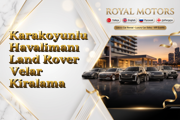 Karakoyunlu Havalimanı Land Rover Velar Kiralama