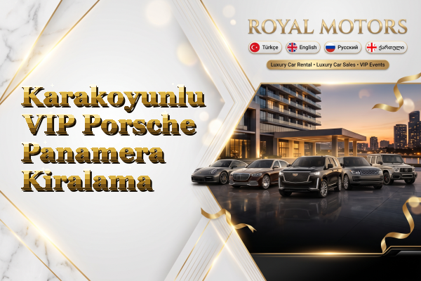 Karakoyunlu VIP Porsche Panamera Kiralama