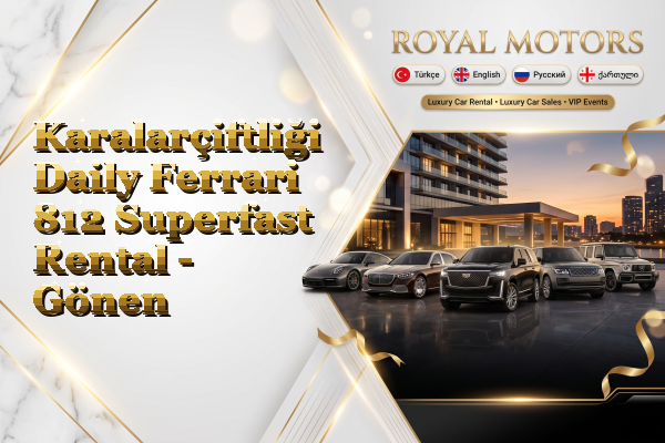 Karalarçiftliği Daily Ferrari 812 Superfast Rental - Gönen
