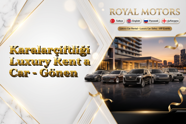 Karalarçiftliği Luxury Rent a Car - Gönen