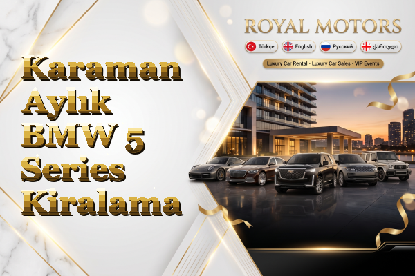Karaman Aylık BMW 5 Series Kiralama