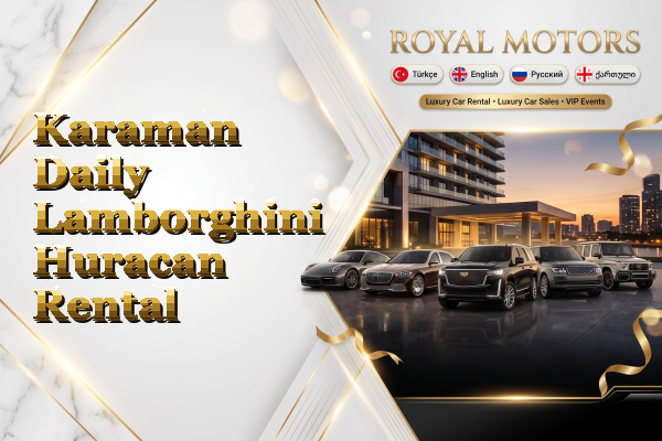 Karaman Daily Lamborghini Huracan Rental