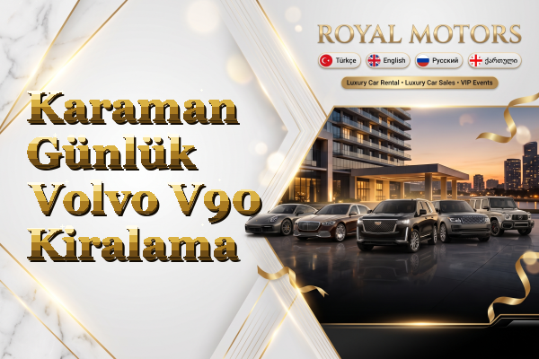 Karaman Günlük Volvo V90 Kiralama