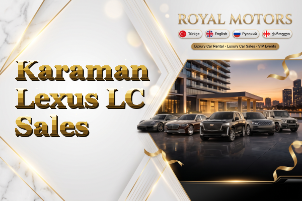Karaman Lexus LC Sales