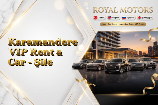 Karamandere VIP Rent a Car - Şile