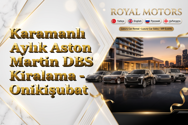 Karamanlı Aylık Aston Martin DBS Kiralama - Onikişubat