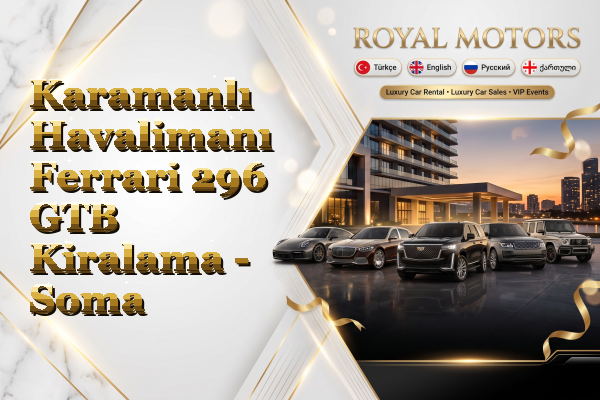 Karamanlı Havalimanı Ferrari 296 GTB Kiralama - Soma