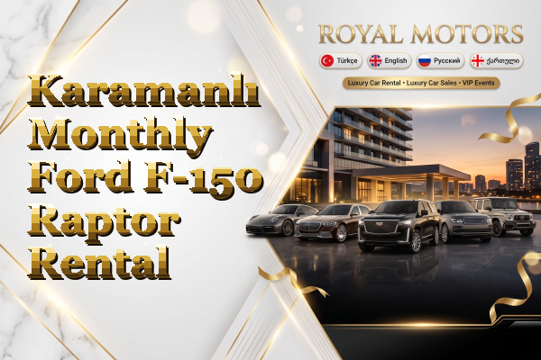 Karamanlı Monthly Ford F-150 Raptor Rental