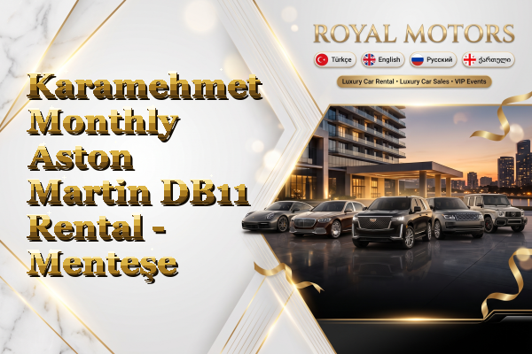 Karamehmet Monthly Aston Martin DB11 Rental - Menteşe