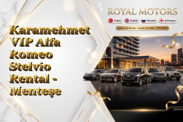 Karamehmet VIP Alfa Romeo Stelvio Rental - Menteşe