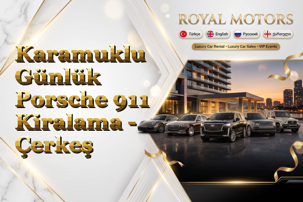 Karamuklu Günlük Porsche 911 Kiralama - Çerkeş