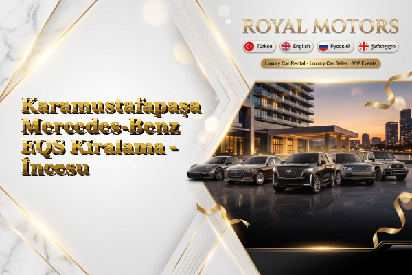 Karamustafapaşa Mercedes-Benz EQS Kiralama - İncesu
