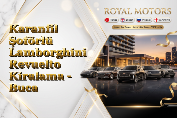 Karanfil Şoförlü Lamborghini Revuelto Kiralama - Buca