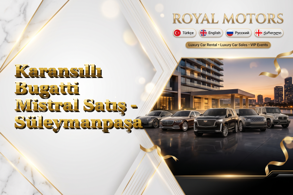 Karansıllı Bugatti Mistral Satış - Süleymanpaşa