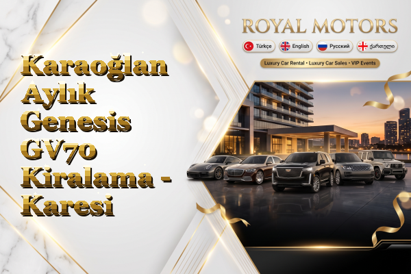 Karaoğlan Aylık Genesis GV70 Kiralama - Karesi