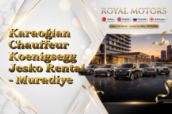 Karaoğlan Chauffeur Koenigsegg Jesko Rental - Muradiye