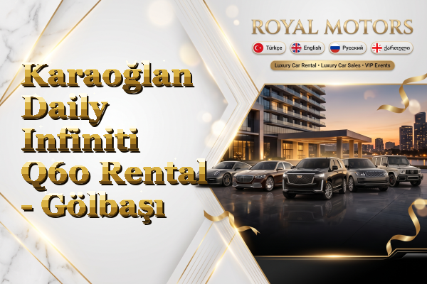 Karaoğlan Daily Infiniti Q60 Rental - Gölbaşı