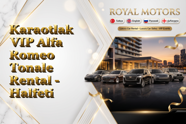 Karaotlak VIP Alfa Romeo Tonale Rental - Halfeti