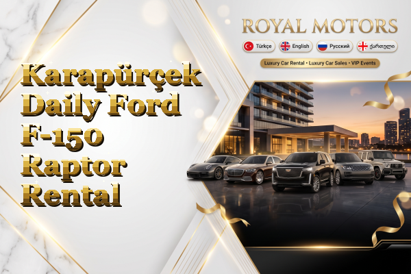 Karapürçek Daily Ford F-150 Raptor Rental
