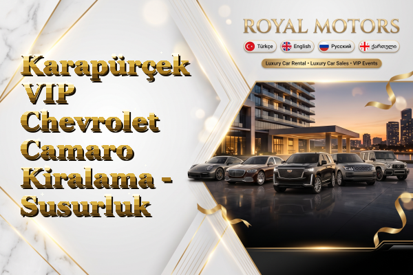 Karapürçek VIP Chevrolet Camaro Kiralama - Susurluk