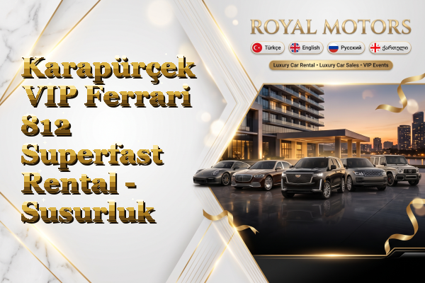 Karapürçek VIP Ferrari 812 Superfast Rental - Susurluk